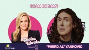 Scam or Sam? “Weird Al” Yankovic | Choice Words with Samantha Bee